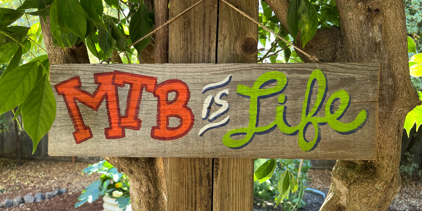 Yard Sign - MTB is Life